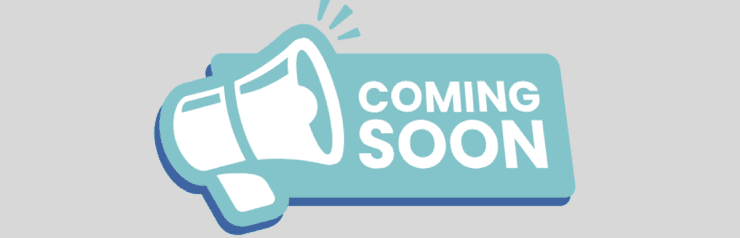 Megaphone with "Coming Soon" text.